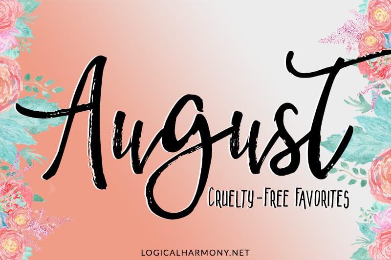 Cruelty-Free Favorites from August