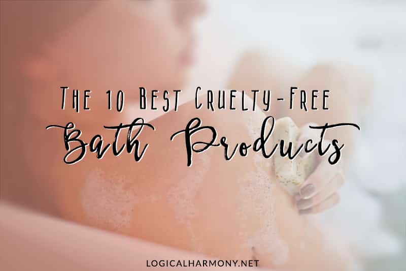 10 Best Cruelty-Free Bath Products