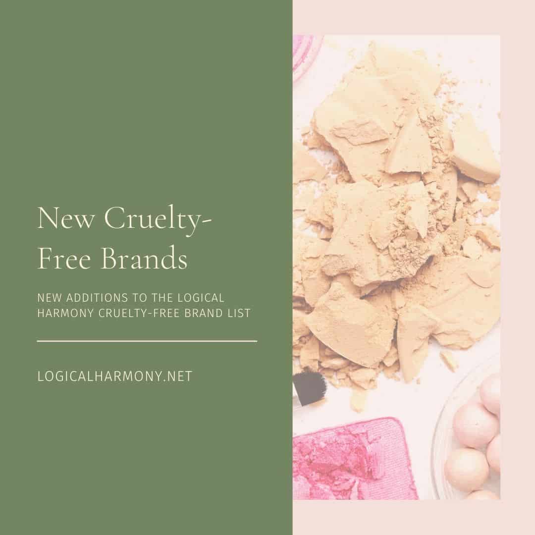 New Cruelty-Free Brands – Logical Harmony Approved Update (September 2021)