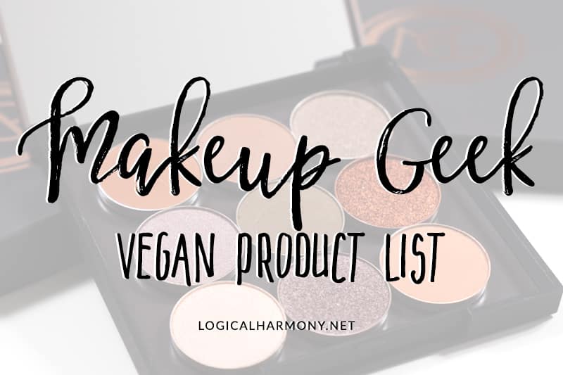 Makeup Geek Vegan Product List (Updated for 2020!)