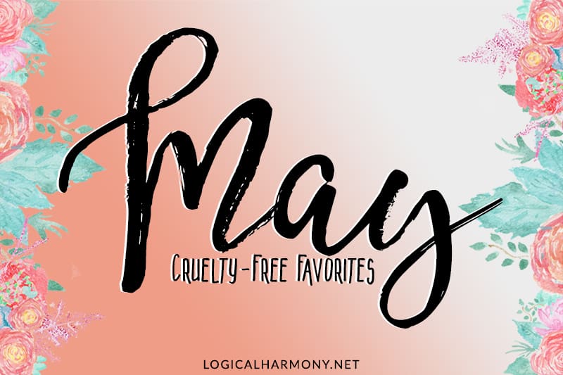 Cruelty-Free Favorites from May